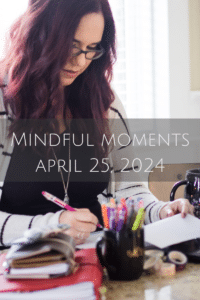 the blended mama working in her planner. labeled mindful moments workshop april 2024