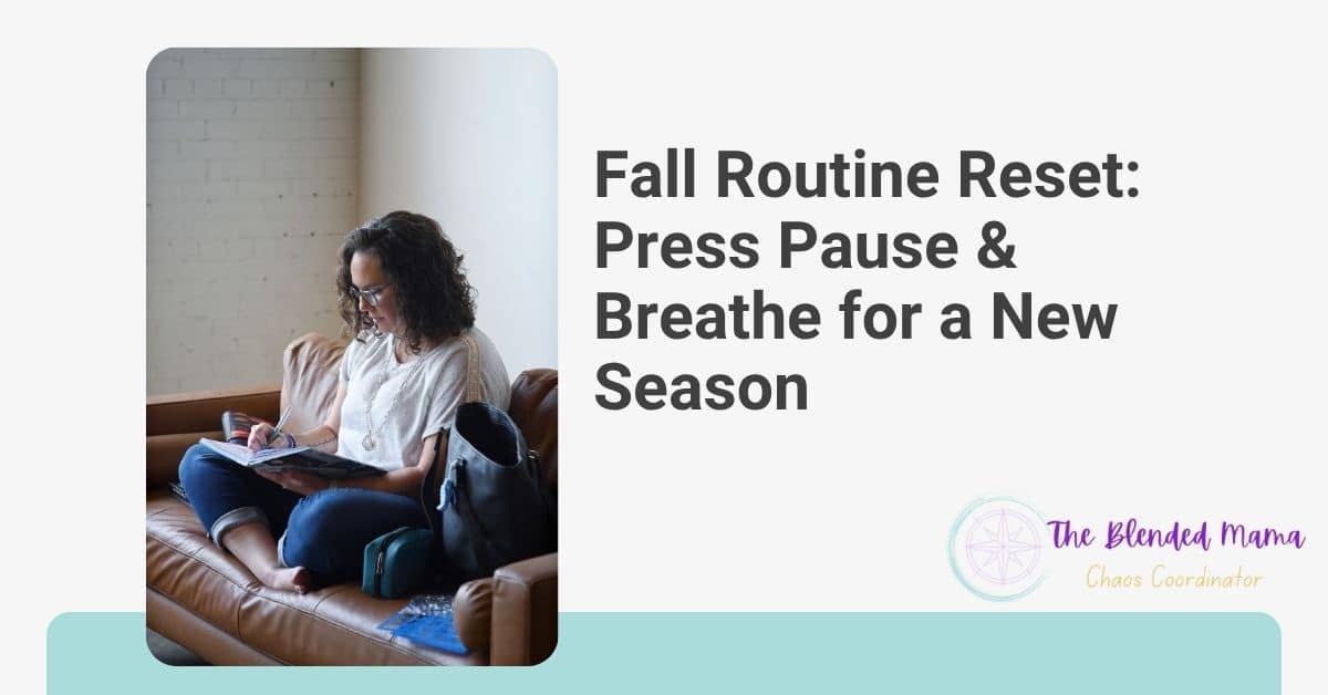 Pause For Fall Fall Routine Reset: Press Pause & Breathe for a New Season - The ...