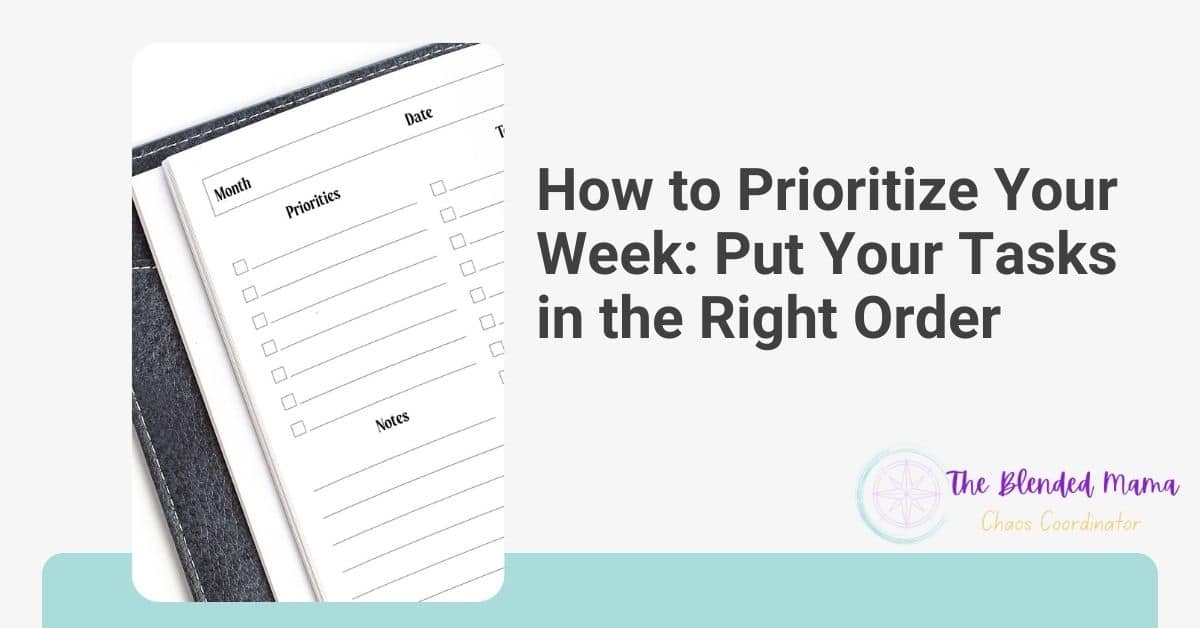 Put Tasks How to Prioritize Your Week: Put Your Tasks in the Right Order - The ...